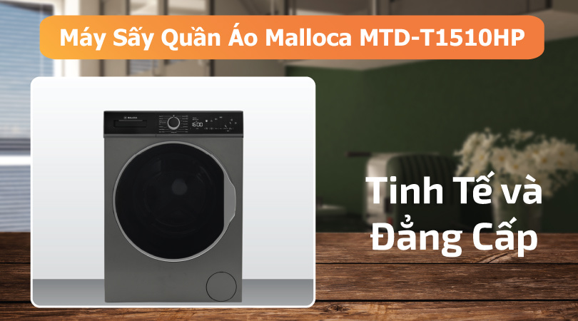 Máy Sấy Quần Áo Malloca MTD-T1510HP